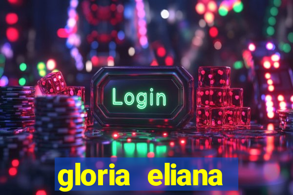 gloria eliana ribeiro letra